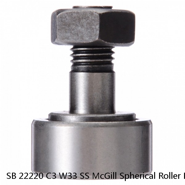 SB 22220 C3 W33 SS McGill Spherical Roller Bearings