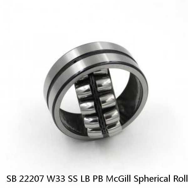 SB 22207 W33 SS LB PB McGill Spherical Roller Bearings