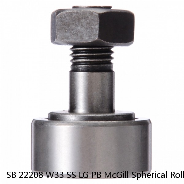 SB 22208 W33 SS LG PB McGill Spherical Roller Bearings