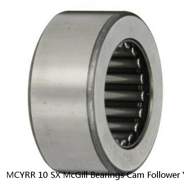 MCYRR 10 SX McGill Bearings Cam Follower Yoke Rollers Crowned  Flat Yoke Rollers #1 small image