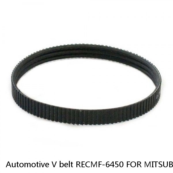 Automotive V belt RECMF-6450 FOR MITSUBISHI REPLACEMENT AUTOMOTIVE V BELT,factory #1 image